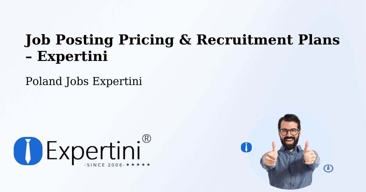 Job Posting Pricing & Recruitment Plans – Gierzwałd - Gierzwałd, Poland Jobs Expertini